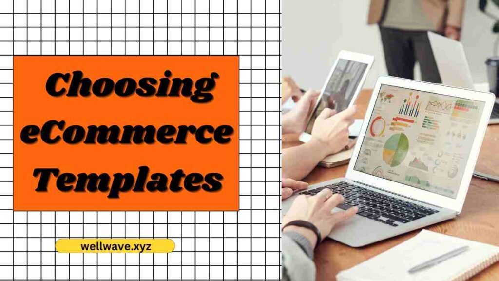  Choosing eCommerce Templates