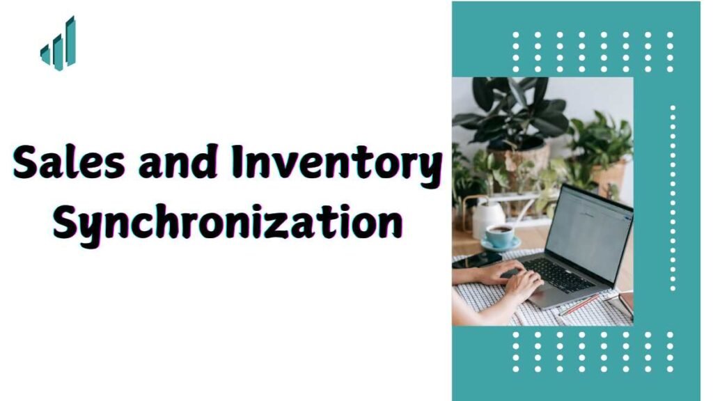 Sales and Inventory Synchronization