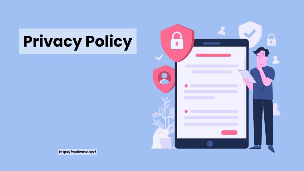 Privacy Policy - Well Wave