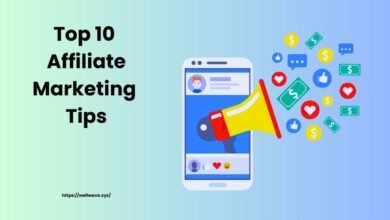 Top 10 Affiliate Marketing Tips