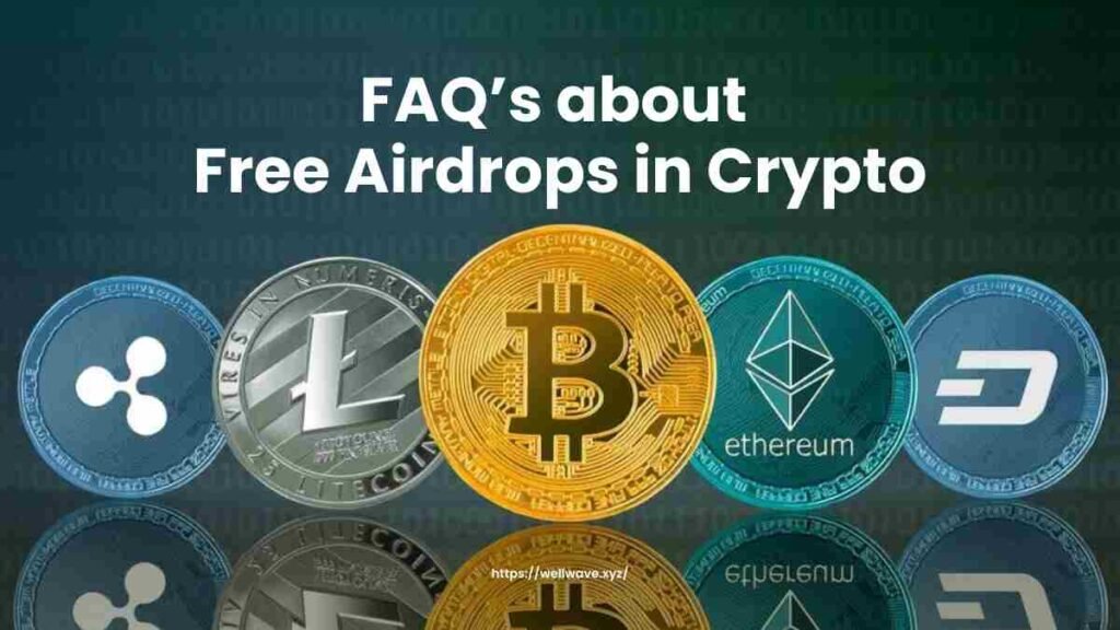 FAQs on Free Crypto Airdrops